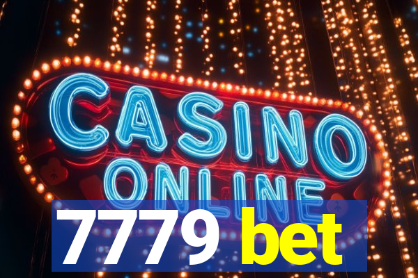 7779 bet